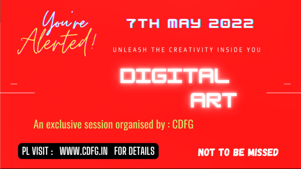 Session on Digital Art to be Organised by CDFG